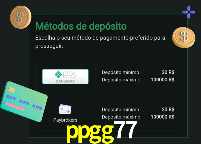 O cassino ppgg77 oferece uma grande variedade de métodos de pagamento