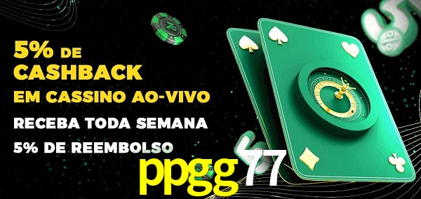 Promoções do cassino ao Vivo ppgg77
